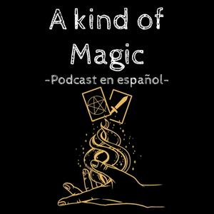A kind of Magic - podcast en español