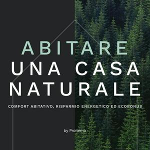 Abitare una casa naturale