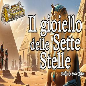 Audiolibro - Il gioiello delle Sette Stelle - Bram Stoker