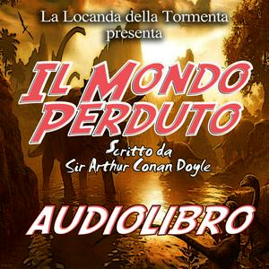 Audiolibro Il mondo Perduto - A.C. Doyle