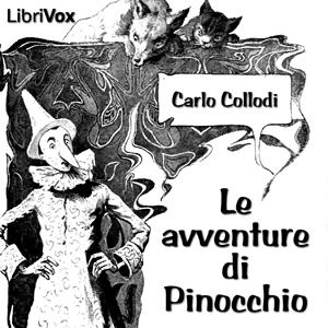 Avventure di Pinocchio, Le by Carlo Collodi (1826 - 1890)