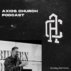 Axios Church Podcast