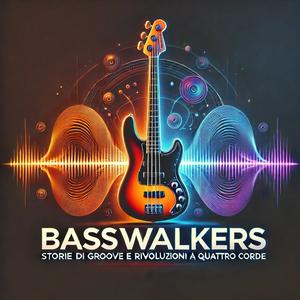 Basswalkers: Storie e leggende a 4 corde