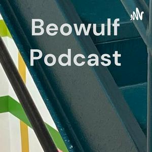 Beowulf Podcast