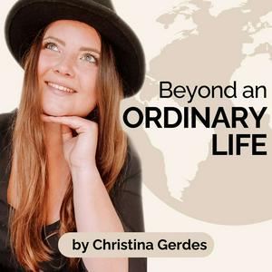 Beyond An Ordinary Life