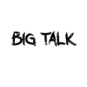Big Talk