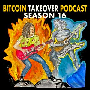 Bitcoin Takeover Podcast