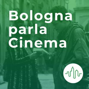 Bologna parla Cinema