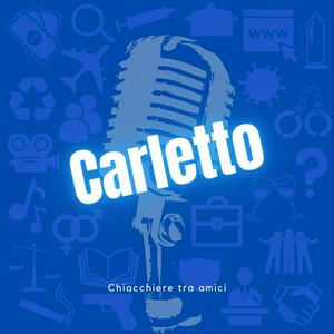 Carletto - Chiacchiere tra amici