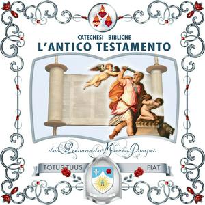 Catechesi bibliche sull'Antico Testamento
