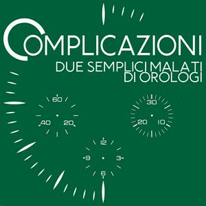 Complicazioni - Due semplici malati di orologi