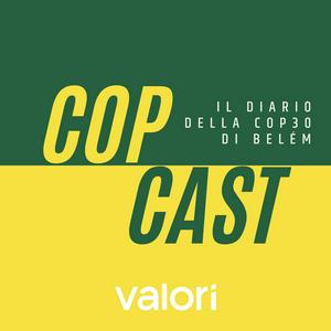 Copcast – Il diario della Cop30 di Belém