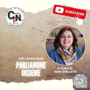CPN Podcast "Parliamone insieme"