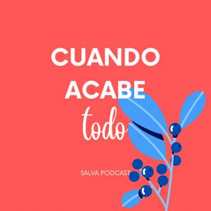 Cuando acabe todo