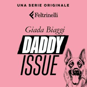 DADDY ISSUE - Giada Biaggi