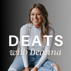 DEATS with Deanna:  Discussions around Food & Entrepreneurship