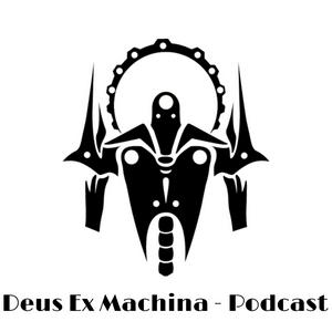 Deus Ex Machina Podcast