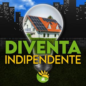 Diventa INDIPENDENTE
