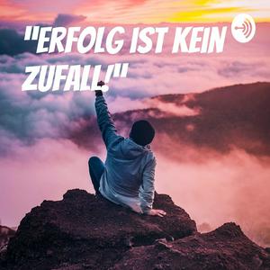 “Erfolg ist kein Zufall!”