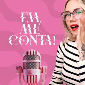 Eva, Me Conta!