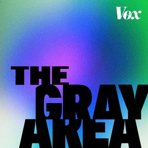 The Gray Area with Sean Illing