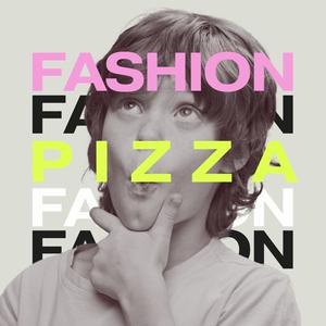 Fashion Pizza