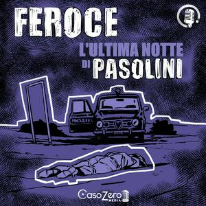 Feroce - L'ultima notte di Pasolini
