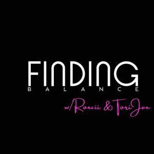 Finding Balance with Roxcii and Tori Jae