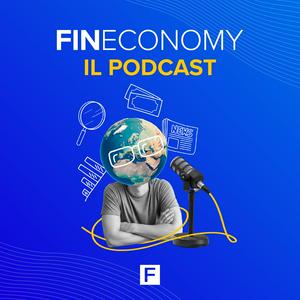 Fineconomy - il Podcast