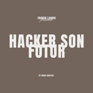 Franck Lahoui - Hacker son Futur