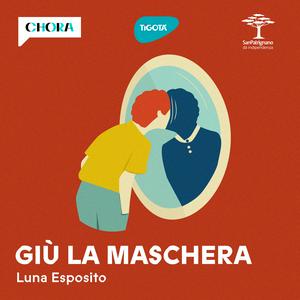 Giù la maschera - Le vite prima e dopo San Patrignano