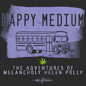 Happy Medium: the Adventures of Melancholy Helen Polly