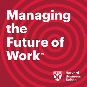HBS Managing the Future of Work