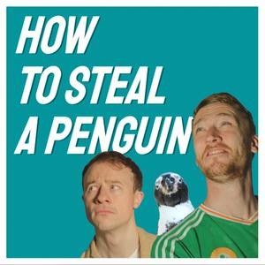 How To Steal A Penguin