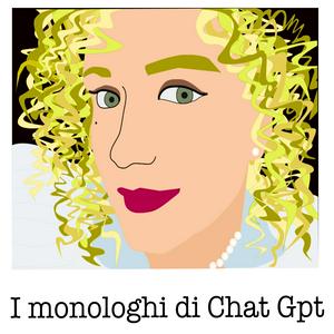 I Monologhi di Chat GPT