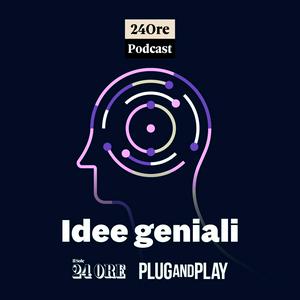 Idee geniali, come nasce una startup