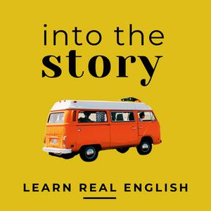 Into the Story: True Stories, Better Communication