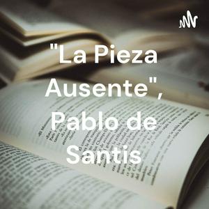 "La Pieza Ausente", Pablo de Santis