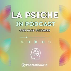 La Psiche in Podcast