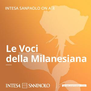Le voci della Milanesiana - Intesa Sanpaolo On Air