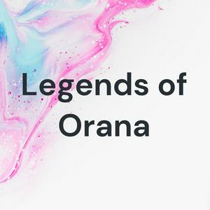 Legends of Orana