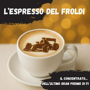 L'espresso del Froldi