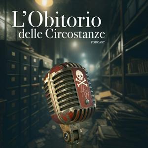 L'Obitorio delle Circostanze