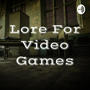 Lore For Video Games