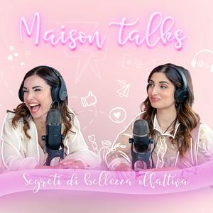 Maison Talks