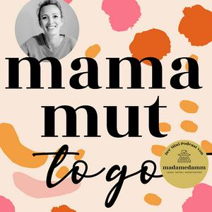MUT to go - Der Resilienz-Podcast für Eltern