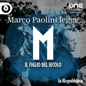 M. Il figlio del Secolo - Marco Paolini legge Antonio Scurati