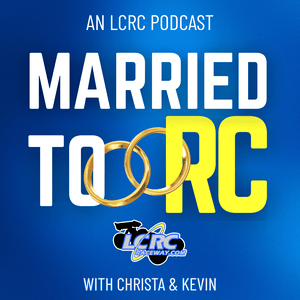 Married to RC – An LCRC Podcast