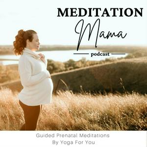Meditation Mama | Guided Meditations for Pregnancy, Labor & Postpartum
