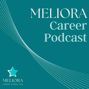 Meliora Career Podcast
